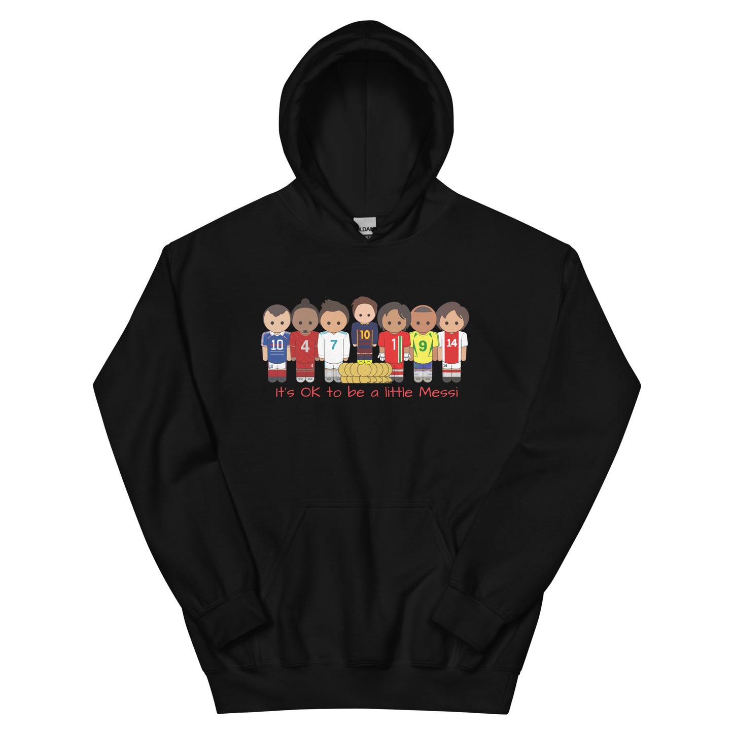It's OK to be a little Messi Unisex Hoodie