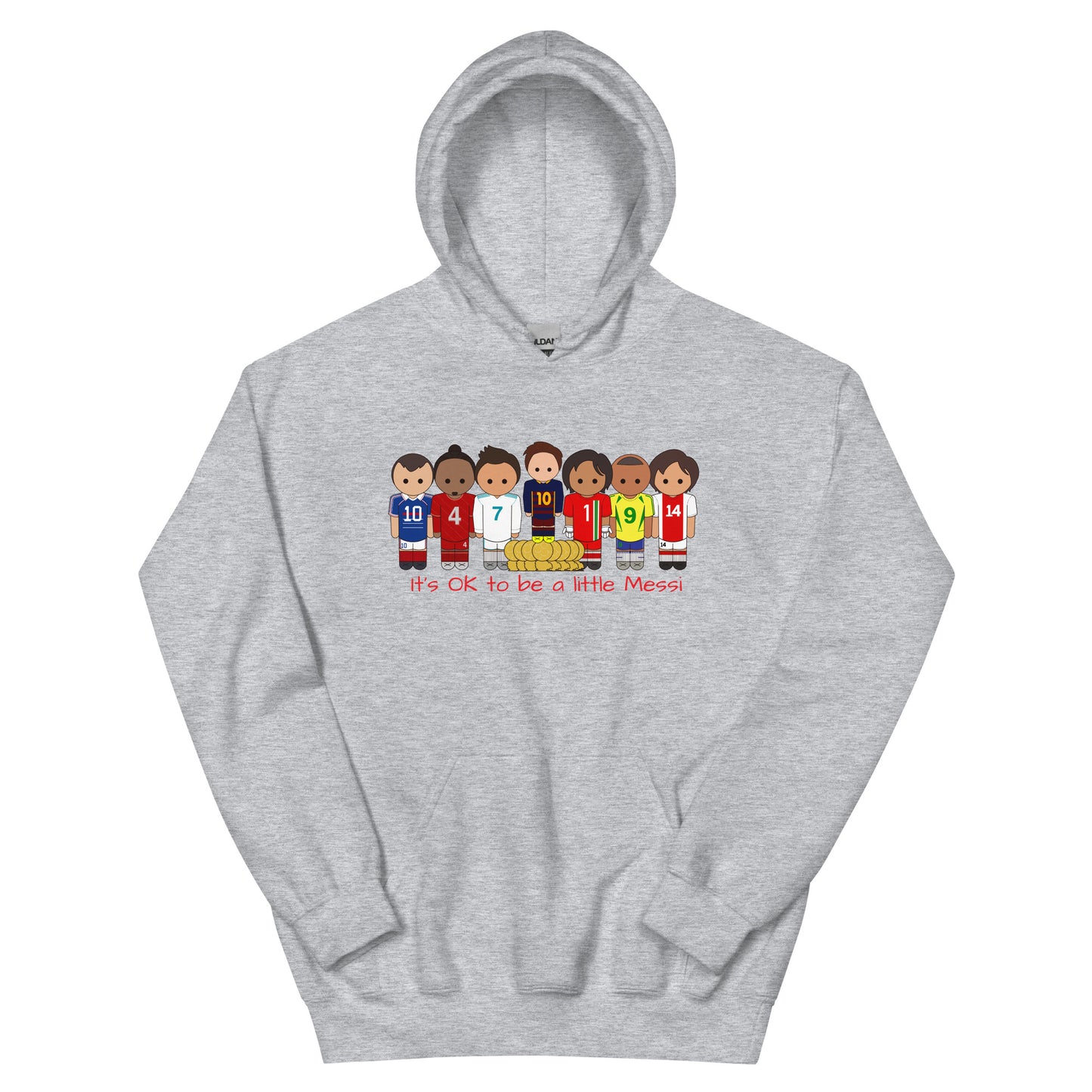 It's OK to be a little Messi Unisex Hoodie