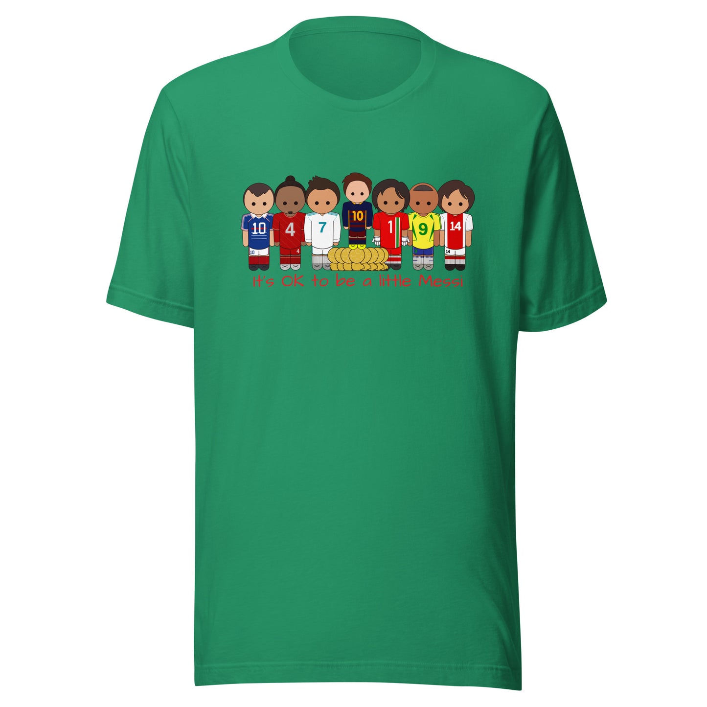 It's OK to be a little Messi Unisex t-shirt